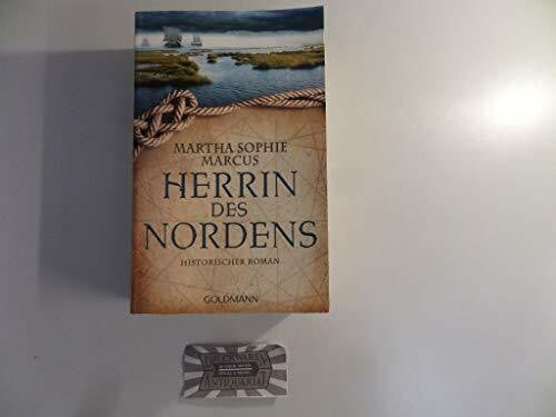 Marcus, Martha Sophie Herrin des Nordens: Historischer Roman