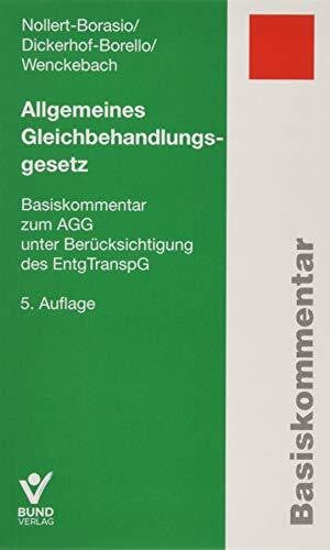 Wenckebach, Johanna Allgemeines Gleichbehandlungsgesetz: Basiskommentar zum AGG (Basiskommentare)