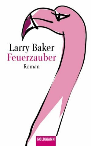 Baker, Larry Feuerzauber