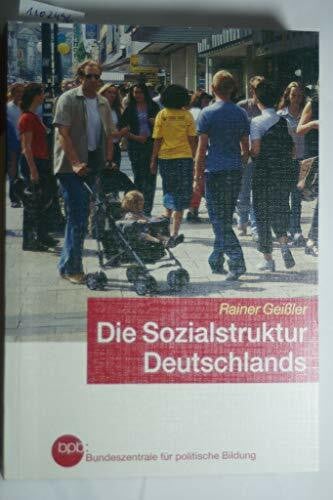 Rainer Geißler Die Sozialstruktur Deutschlands