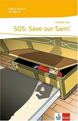 Aziz, Hamida SOS: Save Our Sam!: Lektüre mit Audio-CD 1. Lernjahr: Stage reader Kl. 5 (English Readers)