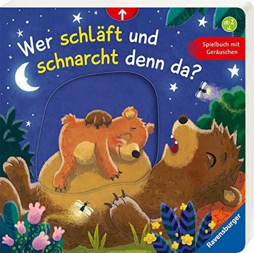 Faust, Christine Wer schläft und schnarcht denn da?: Spielbuch mit Geräuschen