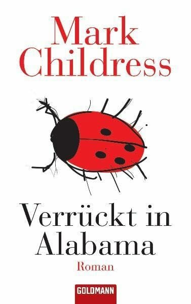 Hermstein, Rudolf Verrückt in Alabama: Roman (Goldmann Allgemeine Reihe)