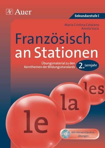 Vucic, Amela Französisch an Stationen 2. Lernjahr: Übungsmaterial zu den Kernthemen der Bildungsstandards (5. bis 10. Klasse) (Stationentraining Sekundarstufe Französisch)