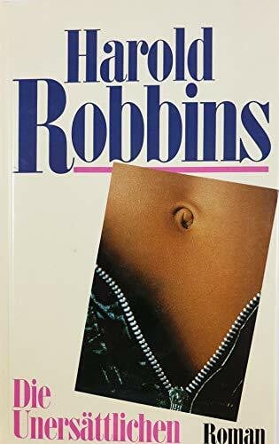 Robbins, Harold Die Unersättlichen