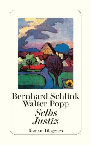 Walter Popp Selbs Justiz: Roman. Originalausgabe (Selb-Trilogie)