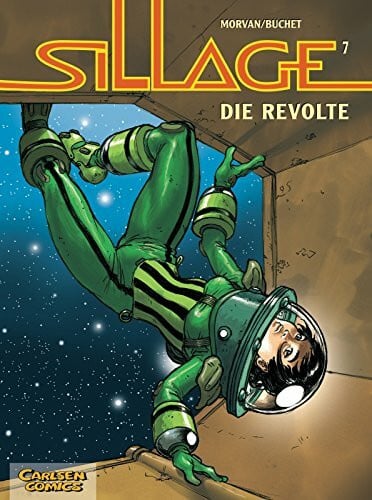 Buchet, Philippe Sillage, Band 7: Die Revolte