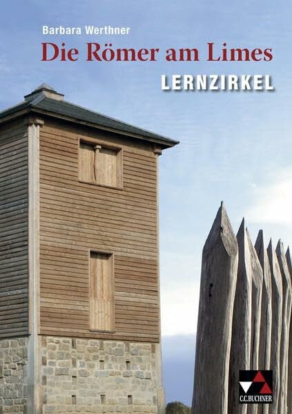 Werthner, Barbara Einzelbände Latein / Die Römer am Limes: Lernzirkel