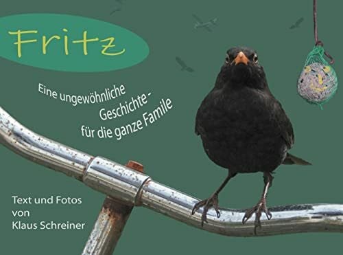 Schreiner, Klaus Fritz: Eine ungewöhnliche Geschichte für die ganze Familie