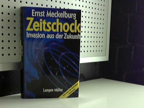 Meckelburg, Ernst Zeitschock: Invasion aus der Zukunft