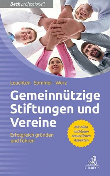 Werz, Ralf Stefan Gemeinnützige Vereine und Stiftungen: Erfolgreich gründen und führen