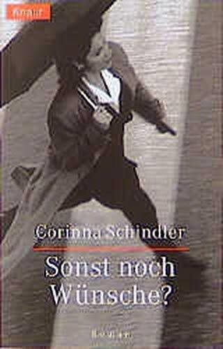 Schindler, Corinna Sonst noch Wünsche?
