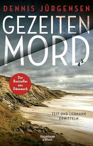 Sonnenberg, Ulrich Gezeitenmord: Der erste Fall für Lykke Teit und Rudi Lehmann (Deutsch-dänische Grenzfälle, Band 1)