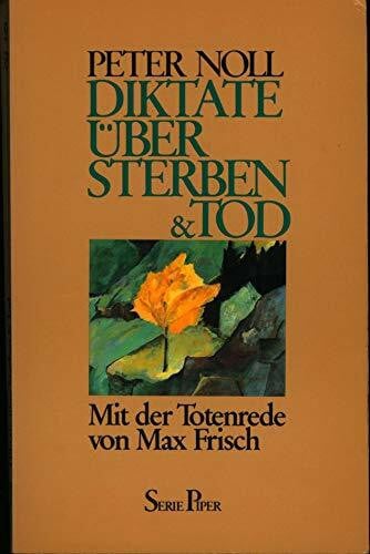 Frisch, Max Diktate über Sterben & Tod. Mit der Totenrede von Max Frisch