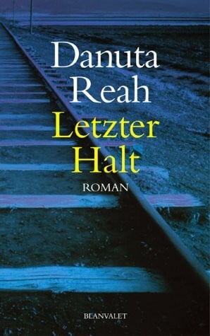 Böckler, Ariane Letzter Halt: Roman. Aus d. Engl. v. Ariane Böckler