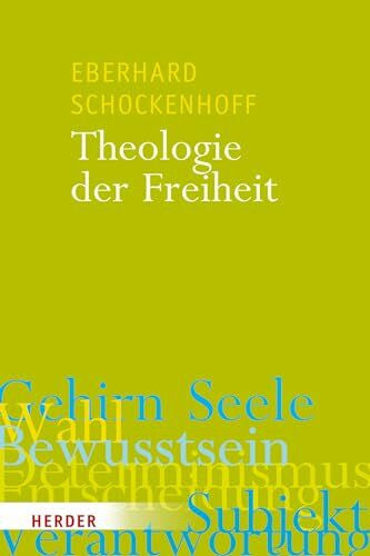 Schockenhoff, Eberhard Theologie der Freiheit