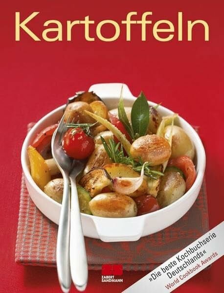 Kartoffeln: Ausgezeichnet mit dem Gourmand World Cookbook Award (Trendkochbuch (20))