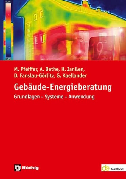 Fanslau-Görlitz, Dirk Gebäude-Energieberatung: Grundlagen - Systeme - Anwendung (de-Fachwissen)