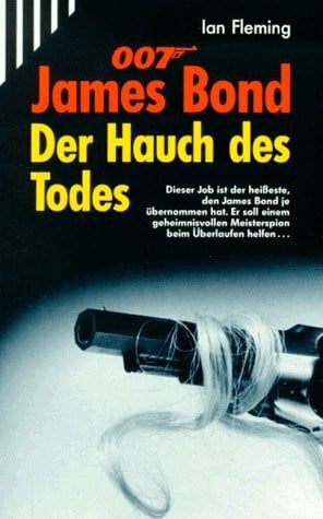 Fleming, Ian 007 James Bond: Der Hauch des Todes