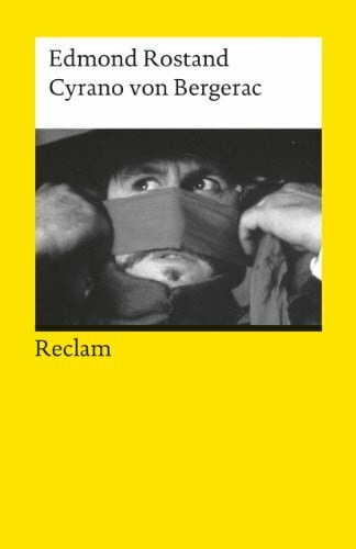 Fulda, Ludwig Cyrano von Bergerac: Romantische Komödie in fünf Aufzügen – Rostand, Edmond – französische Literatur in deutscher Übersetzung (Reclams Universal-Bibliothek)