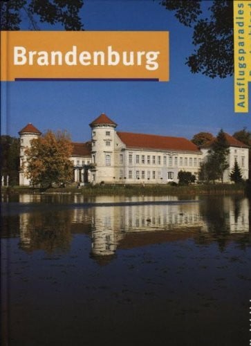 Gabriel Calvo und Sabine Tzschaschel Kaiser Michael Brandenburg : Ausflugsparadies Deutschland.