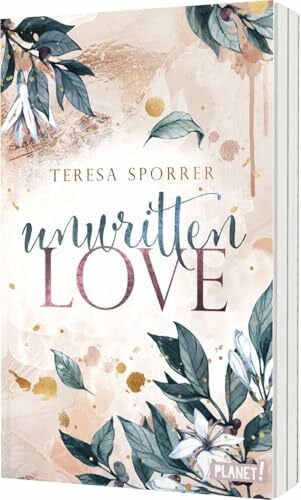 Sporrer, Teresa Unwritten Love (Unwritten, Bd. 1): Enemies to Lovers in einer spicy Romance: Booktok-Vibes, Humor und Herzklopfen garantiert!