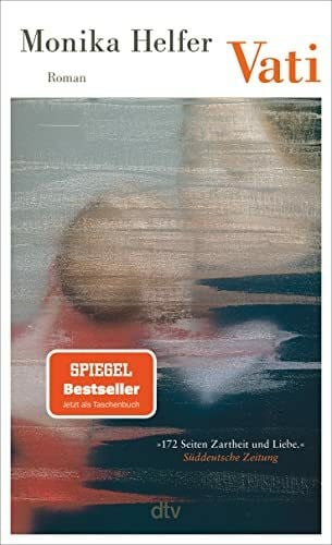 Helfer, Monika Vati: Roman | »Ein so bedrückendes wie berührendes Erinnerungsbuch.« Tagesspiegel