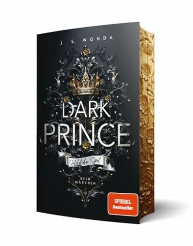 J. S. Wonda Dark Prince: Gefährliches Spiel, Exklusiver Farbschnitt: Gefährliches Spiel - Kein Märchen (Royal Reihe)