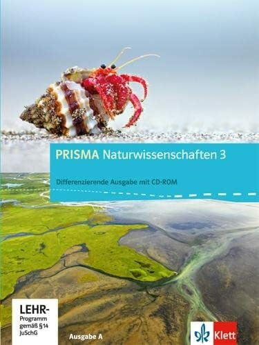 PRISMA Naturwissenschaften 3. Differenzierende Ausgabe A: Schulbuch mit Medien Klasse 9/10 (PRISMA Naturwissenschaften. Differenzierende Ausgabe ab 2012)
