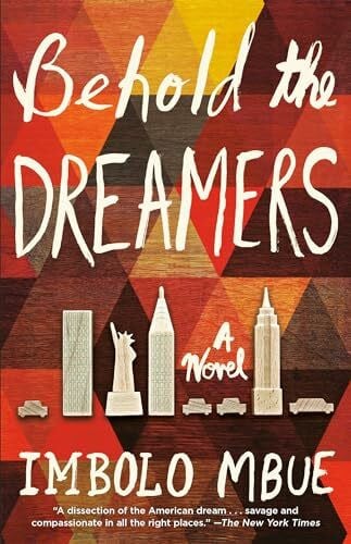 Mbue, Imbolo Behold the Dreamers: A Novel