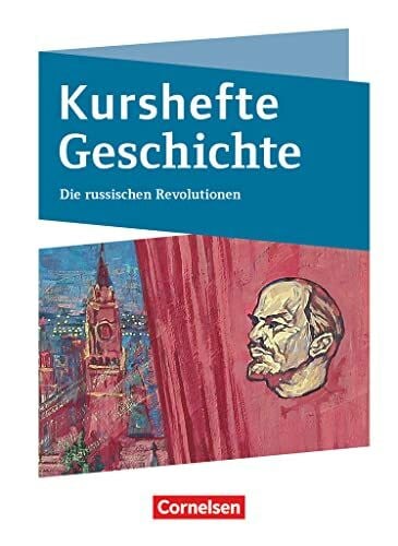 Brüsse-Haustein, Daniela Kurshefte Geschichte - Qualifikationsphase - Niedersachsen - Ausgabe 2023: Die russischen Revolutionen - Schulbuch - Mit digitalen Medien
