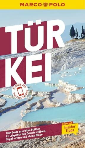 Köhne, Gunnar MARCO POLO Reiseführer Türkei: Reisen mit Insider-Tipps. Inklusive kostenloser Touren-App