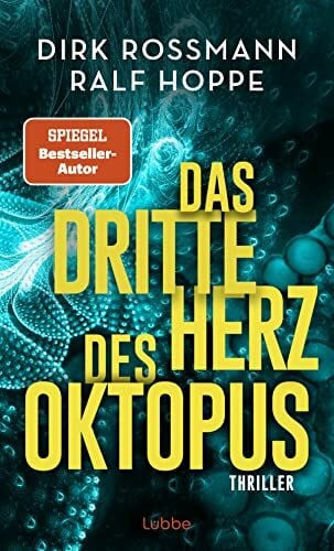 Hoppe, Ralf Das dritte Herz des Oktopus: Thriller (Die Oktopus-Reihe, Band 3)