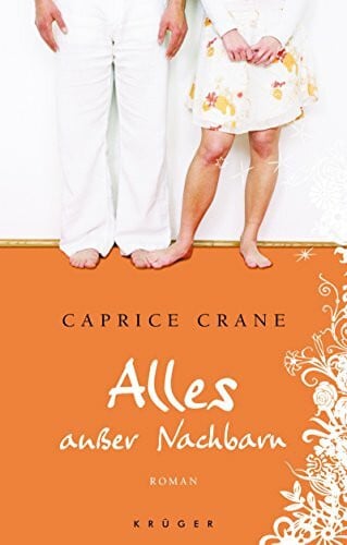 Zöfel, Adelheid Alles außer Nachbarn: Roman
