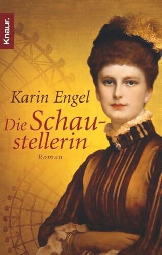 Engel, Karin Die Schaustellerin: Roman