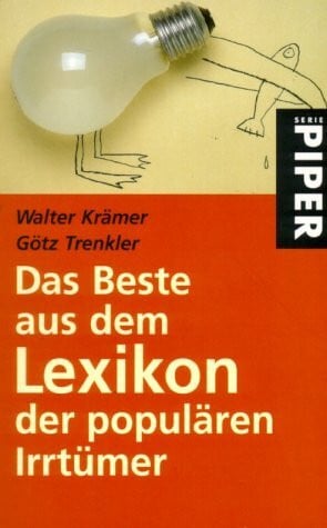 Trenkler, Götz Das Beste aus dem Lexikon der populären Irrtümer (Piper Taschenbuch, Band 23279)