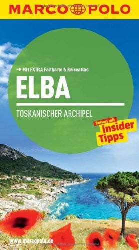 Piuntek, Claudia MARCO POLO Reiseführer Elba, Toskanischer Archipel: Reisen mit Insider-Tipps. Mit EXTRA Faltkarte & Cityatlas