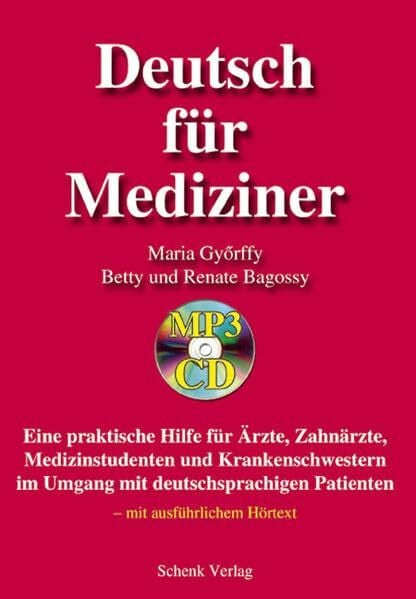 Györffy, Maria Deutsch für Mediziner: Sprachlehrwerk für Praktikum und Kommunikation in medizinischen Berufen