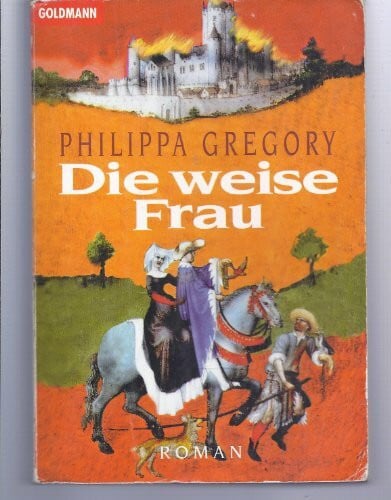 Gregory, Philippa Die weise Frau