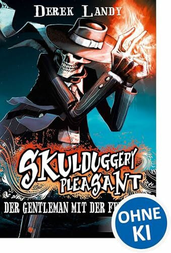 Höfker, Ursula Skulduggery Pleasant (Band 1) - Der Gentleman mit der Feuerhand: Erlebe die Fantasy-Kultreihe voller Spannung und Humor