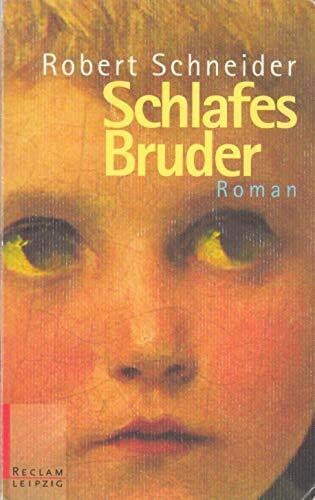 Schneider, Robert Schlafes Bruder