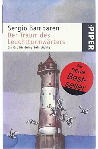 Gaby Wurster Der Traum des Leuchtturmwärters: Ein Ort für deine Sehnsüchte | Vom Autor von „Der träumende Delphin'