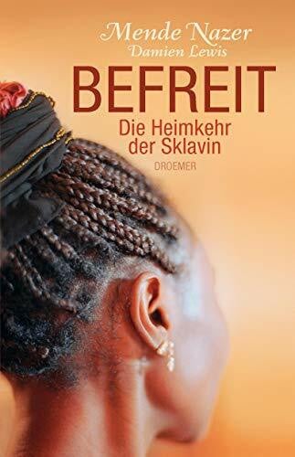 Dufner, Karin Befreit: Die Heimkehr der Sklavin