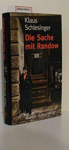 Schlesinger, Klaus Die Sache mit Randow: Roman