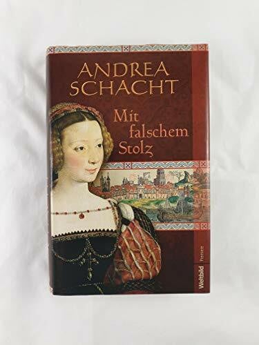 Andrea Schacht Mit falschem Stolz