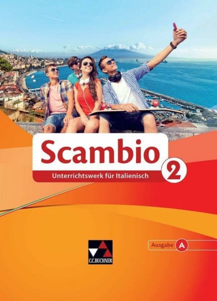 Bernabei, Paola Scambio A / Scambio A 2: Unterrichtswerk für Italienisch in zwei Bänden (Scambio A: Unterrichtswerk für Italienisch in zwei Bänden)