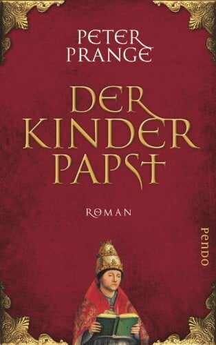 Prange, Peter Der Kinderpapst: Roman
