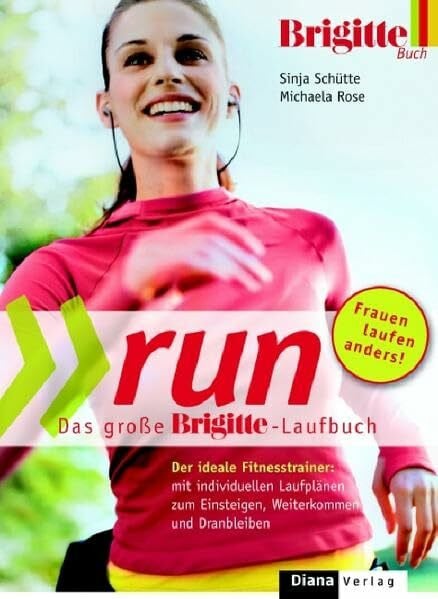 Schütte, Sinja >>run: Das große BRIGITTE-Laufbuch