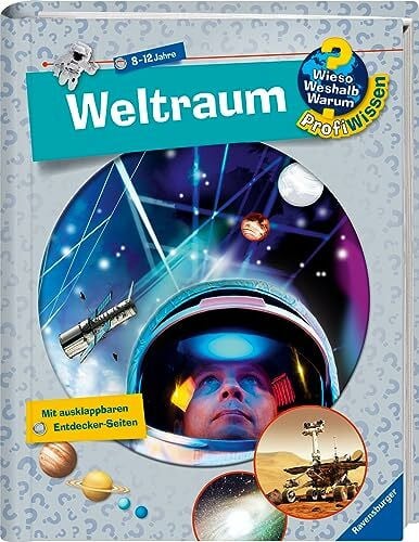 Spiegelhauer, Billa Wieso? Weshalb? Warum? ProfiWissen, Band 6 - Weltraum (Sachbuch ab 8 Jahre) (ProfiWissen, 6)