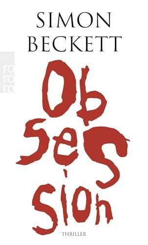 Simon Beckett Obsession: Thriller
